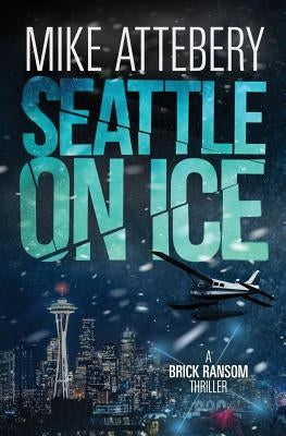 Seattle On Ice by Attebery, Mike