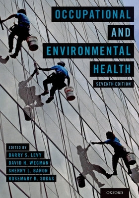 Occupational and Environmental Health by Levy, Barry S.