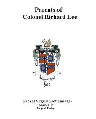 Parents of Colonel Richard Lee by Finley, Jacqueli