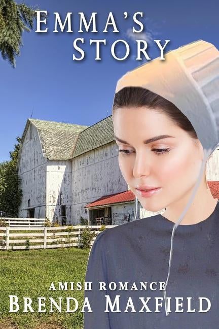 Emma's Story: Amish Romance by Maxfield, Brenda