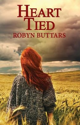 Heart Tied by Buttars, Robyn