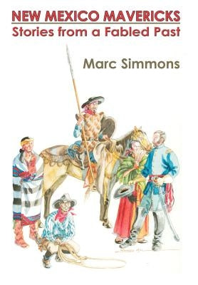 New Mexico Mavericks (Hardcover) by Simmons, Marc