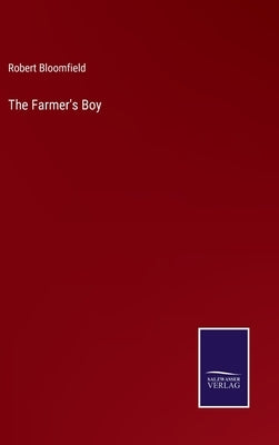 The Farmer's Boy by Bloomfield, Robert