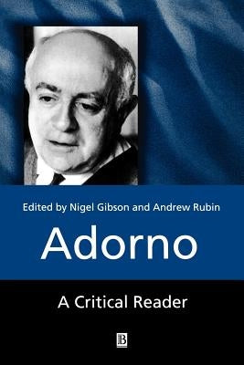 Adorno by Gibson, Nigel C.