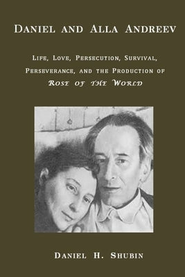 Daniel and Alla Andreev by Shubin, Daniel H.