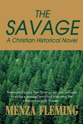 The Savage: A Christian Historical Novel by Fleming, Menza