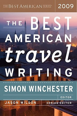 The Best American Travel Writing 2009 by Winchester, Simon