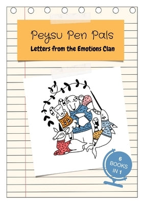 Peysu Pen Pals: Letters from the Emotions Clan by Delta, North
