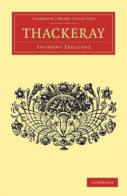 Thackeray by Trollope, Anthony