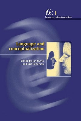 Language and Conceptualization by Nuyts, Jan