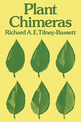 Plant Chimeras by Tilney-Bassett, Richard a. E.