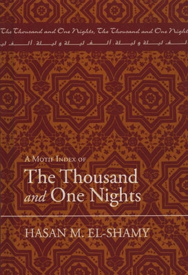 A Motif Index of the Thousand and One Nights by El-Shamy, Hasan M.