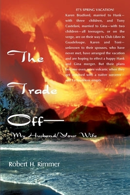 The Trade Off--My Husband/Your Wife by Rimmer, Robert H.