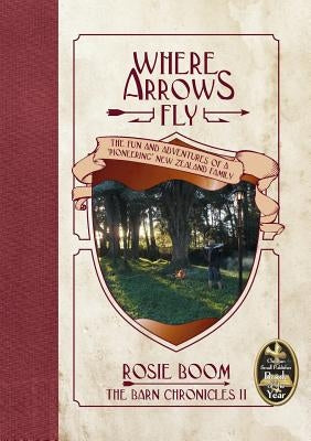 Where Arrows Fly by Boom, Rosie
