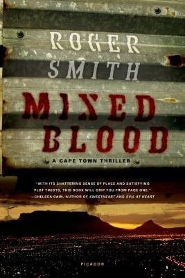 Mixed Blood: A Cape Town Thriller by Smith, Roger