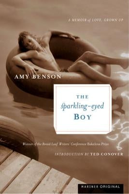 The Sparkling-Eyed Boy: A Memoir of Love, Grown Up by Benson, Amy