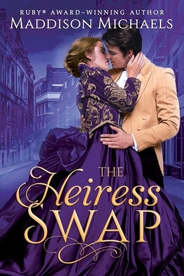 The Heiress Swap by Michaels, Maddison