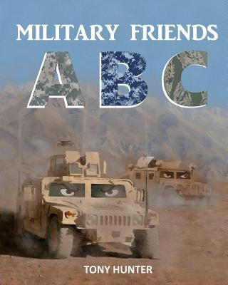 Military Friends ABC by Hunter, Tony