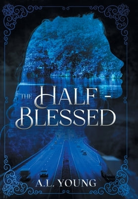 The Half-Blessed by Young, A. L.