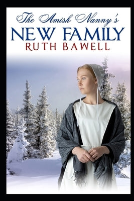 The Amish Nanny's New Family by Bawell, Ruth