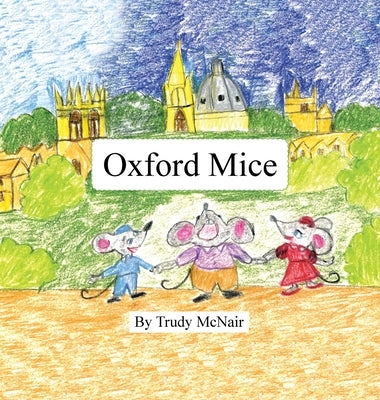 Oxford Mice by McNair, Trudy