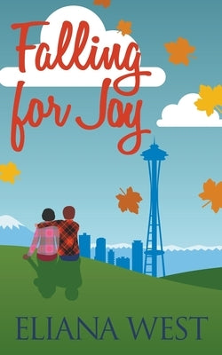 Falling for Joy by West, Eliana