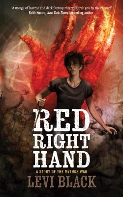 Red Right Hand: A Story of the Mythos War by Black, Levi