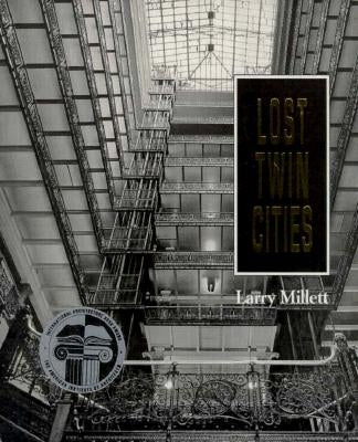 Lost Twin Cities by Millett, Larry