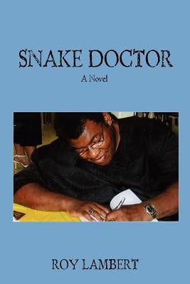Snake Doctor by Lambert, Roy
