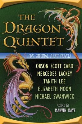 The Dragon Quintet: Five Original Short Novels by Kaye, Marvin