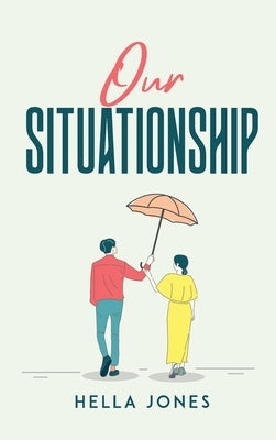 Our Situationship by Hella Jones