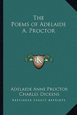 The Poems of Adelaide A. Proctor by Proctor, Adelaide Anne