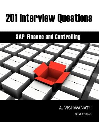 201 Interview Questions - SAP Finance and Controlling by Vishwanath, A.