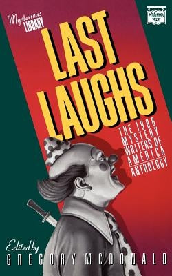Last Laughs: The 1986 Mystery Writers of America Anthology by McDonald, Gregory