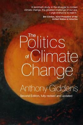 The Politics of Climate Change by Giddens, Anthony