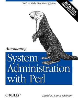 Automating System Administration with Perl by Blank-Edelman, David N.