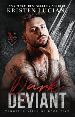 Dark Deviant: A Dark Mafia Enemies To Lovers Romance by Luciani, Kristen