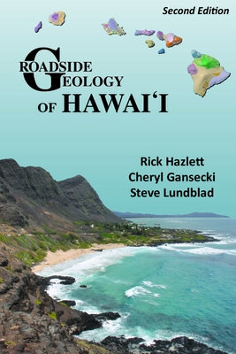 Roadside Geology of Hawaii by Hazlett, Rick