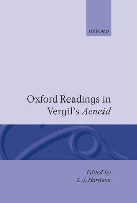Oxford Readings in Vergil's Aeneid by Harrison, S. J.