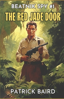 The Red Jade Door by Baird, Patrick