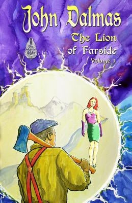 The Lion of Farside Volume 1 by Dalmas, John