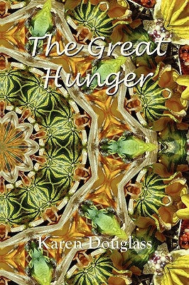 The Great Hunger by Douglass, Karen