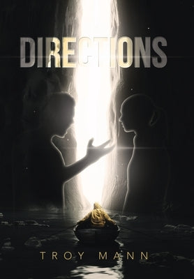 Directions by Mann, Troy