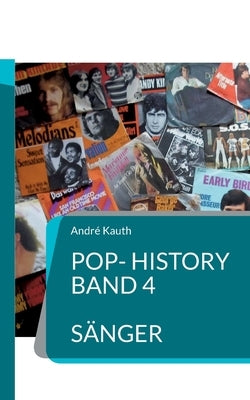 Pop-History Band 4: Sänger by Kauth, André