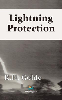Lightning Protection by Golde, R. H.