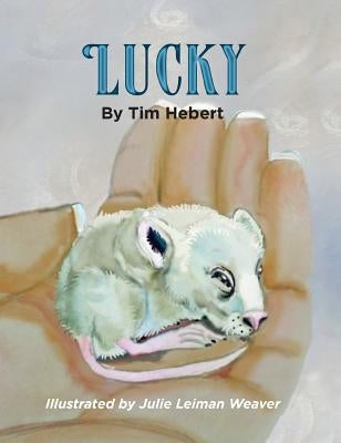 Lucky by Hebert, Tim
