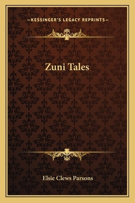 Zuni Tales by Parsons, Elsie Clews