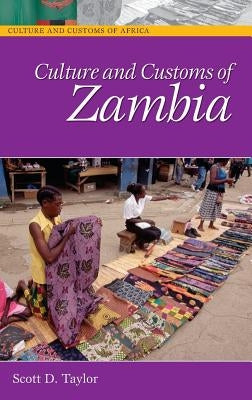 Culture and Customs of Zambia by Taylor, Scott