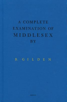 Bruce Gilden: A Complete Examination of Middlesex by Gilden, Bruce