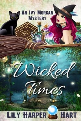 Wicked Times by Hart, Lily Harper